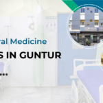 dhruthi-hospital-best-general-medicine-hospitals-in-guntur-blog-post-featured-image