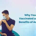 Why-You-Should-Get-Vaccinated-as-an-Adult-The-Benefits-of-Adult-Vaccination